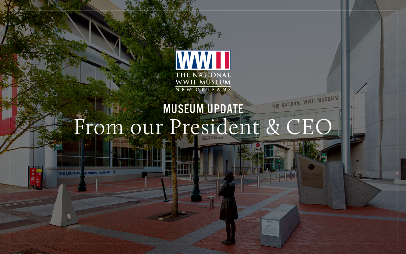 Museum Update from our President & CEO